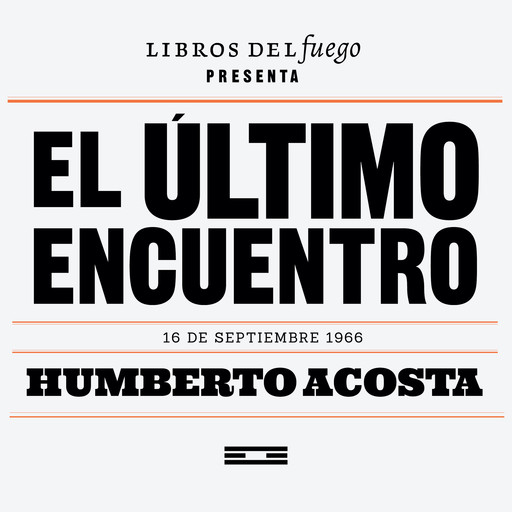 El último encuentro, Humberto Acosta