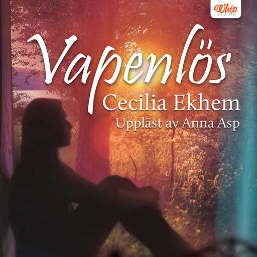 Vapenlös, Cecilia Ekhem