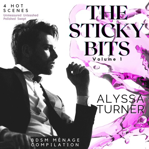 The Sticky Bits, Volume 1, Alyssa Turner