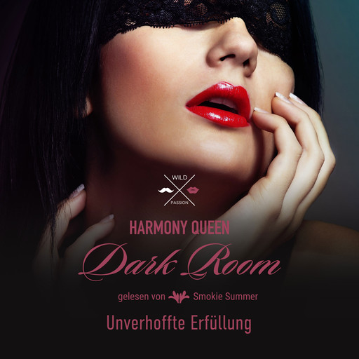 Unverhoffte Erfüllung - Dark Room, Band 4 (ungekürzt), Harmony Queen