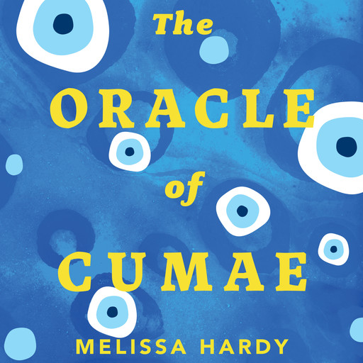 The Oracle of Cumae (Unabridged), Melissa Hardy