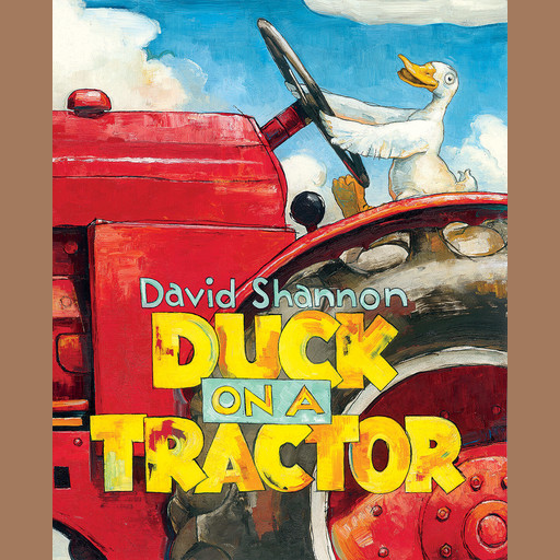 Duck on a Tractor, David Shannon