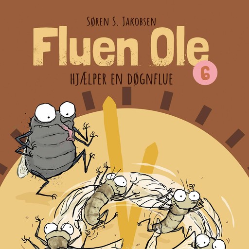 Fluen Ole #6: Fluen Ole hjælper en døgnflue, Søren Jakobsen
