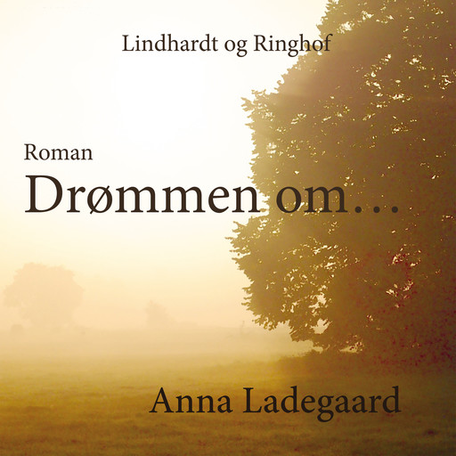 Drømmen om..., Anna Ladegaard