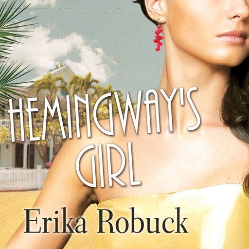 Hemingway's Girl, Erika Robuck
