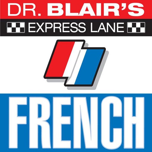 Dr. Blair's Express Lane: French, Robert Blair