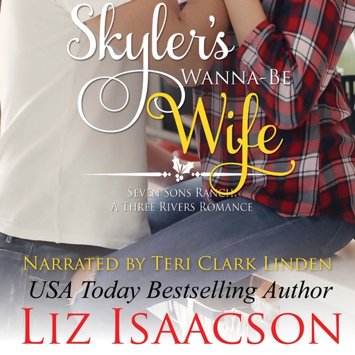 Skyler's Wanna-Be Wife, Liz Isaacson