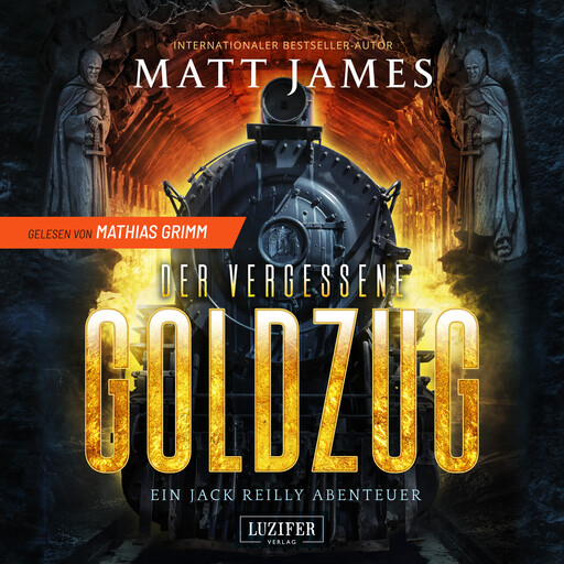 DER VERGESSENE GOLDZUG, Matt James