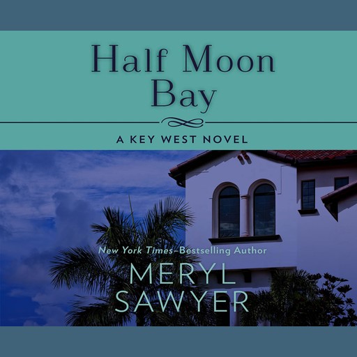 Half Moon Bay, Meryl Sawyer