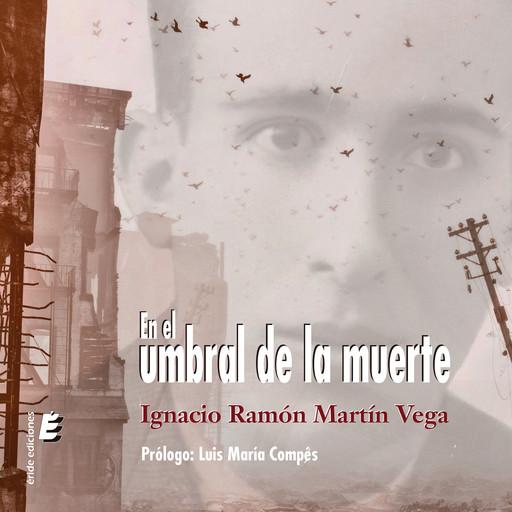 En el umbral de la muerte, Ignacio Ramón Martín Vega