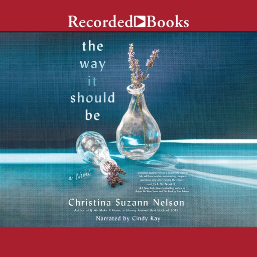 The Way It Should Be, Christina Suzann Nelson