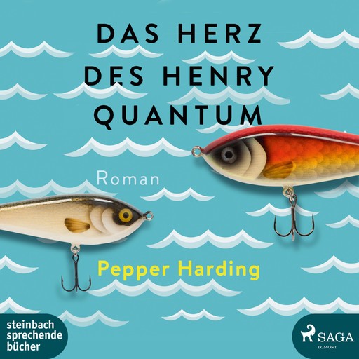 Das Herz des Henry Quantum (Ungekürzt), Pepper Harding
