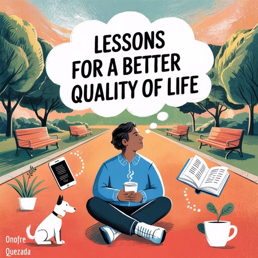 Lessons For A Better Quality Of Life, Onofre Quezada