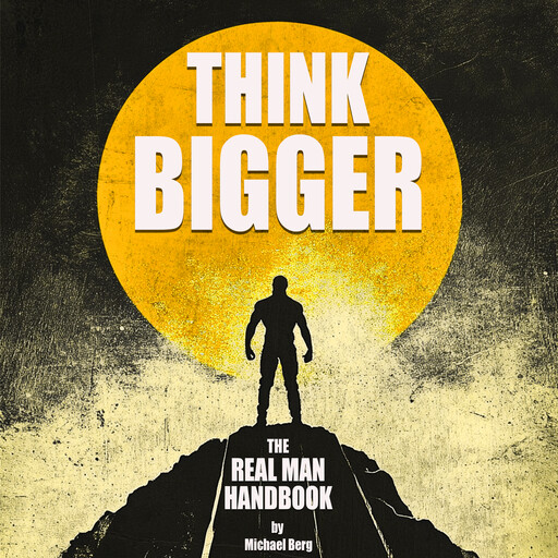 Think Bigger, Michael Berg