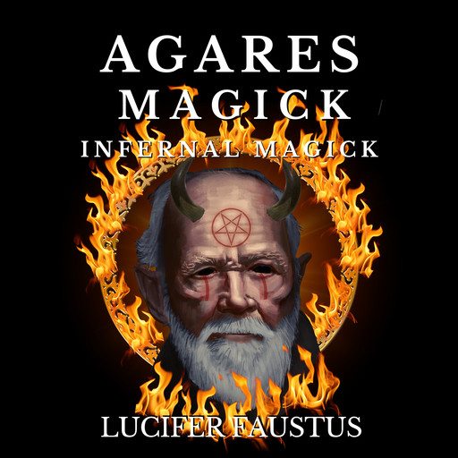 Agares Magick, Lucifer Faustus