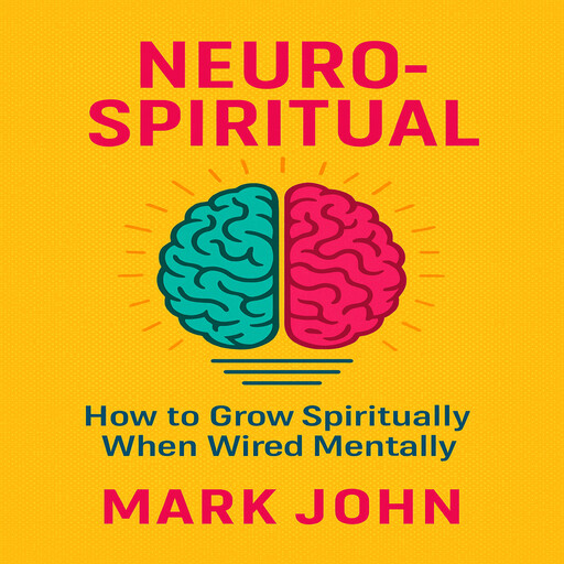 Neuro-Spiritual, John Mark