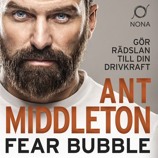 Fear Bubble, Ant Middleton
