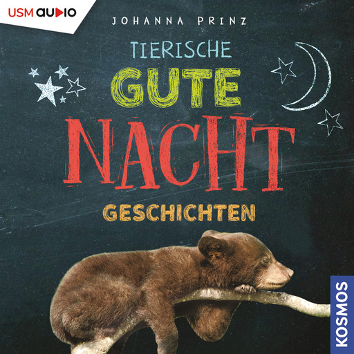 Tierische Gute-Nacht-Geschichten (Ungekürzt), Johanna Prinz