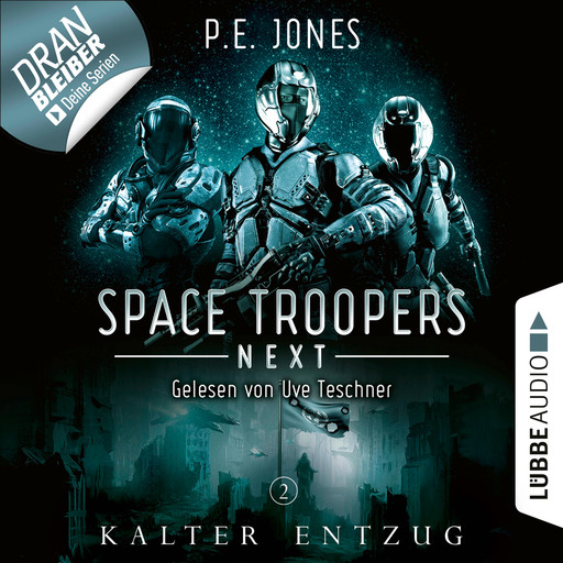 Kalter Entzug - Space Troopers Next, Folge 2 (Ungekürzt), P.E. Jones