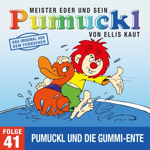 41: Pumuckl und die Gummi-Ente (Das Original aus dem Fernsehen), Ellis Kaut