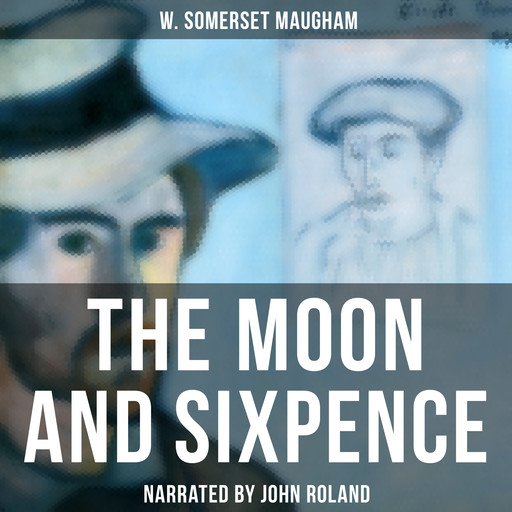 The Moon and Sixpence, William Somerset Maugham