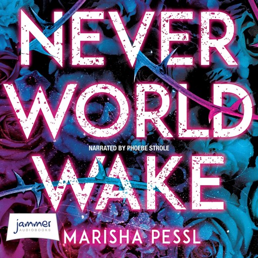 Neverworld Wake, Marisha Pessl