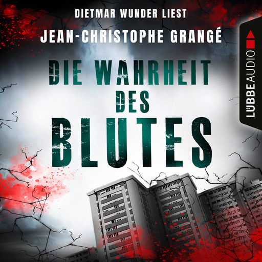 Die Wahrheit des Blutes (Gekürzt), Jean-Christophe Grangé