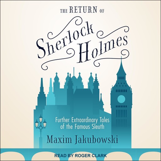 The Return of Sherlock Holmes, Maxim Jakubowski