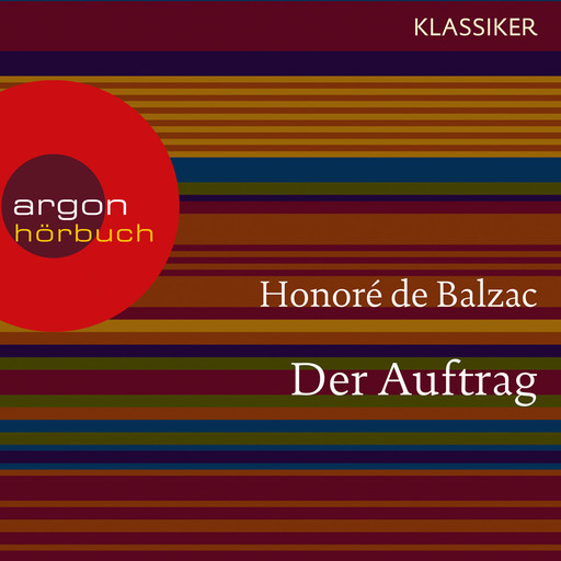 Der Auftrag (Ungekürzte Lesung), Honoré de Balzac