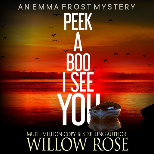 Peek a Boo, I See You, Willow Rose