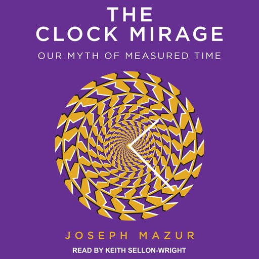 The Clock Mirage, Joseph Mazur