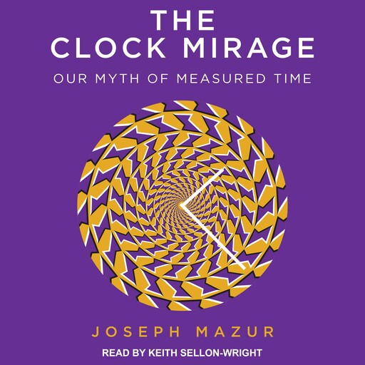 The Clock Mirage, Joseph Mazur
