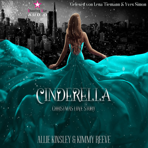 Christmas Love Story - Cinderella, Band 2 (ungekürzt), Kimmy Reeve, Allie Kinsley