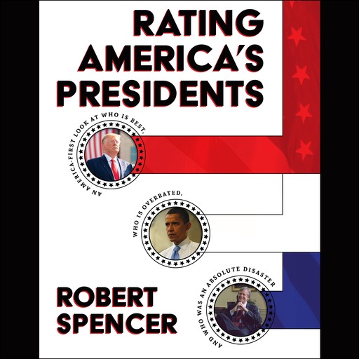 Rating America's Presidents, ROBERT SPENCER