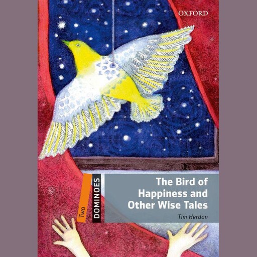 The Bird of Happiness and Other Wise Tales, Herdon Tim