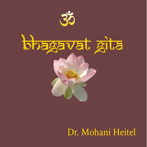 Bhagavat Gita, Mohani Heitel