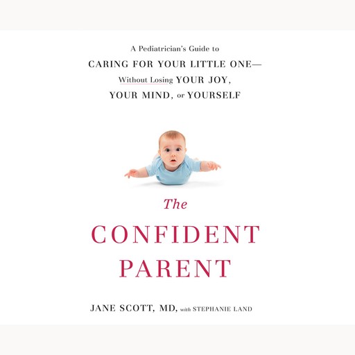 The Confident Parent, Stephanie Land, Jane Scott