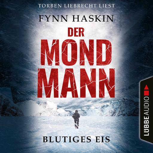 Blutiges Eis - Der Mondmann, Teil 1 (Ungekürzt), Fynn Haskin