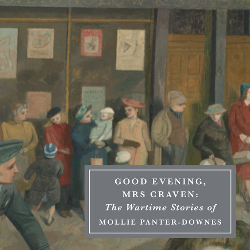 Good Evening, Mrs. Craven, Mollie Panter-Downes