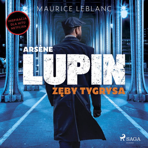 Arsène Lupin. Zęby tygrysa, Maurice Leblanc