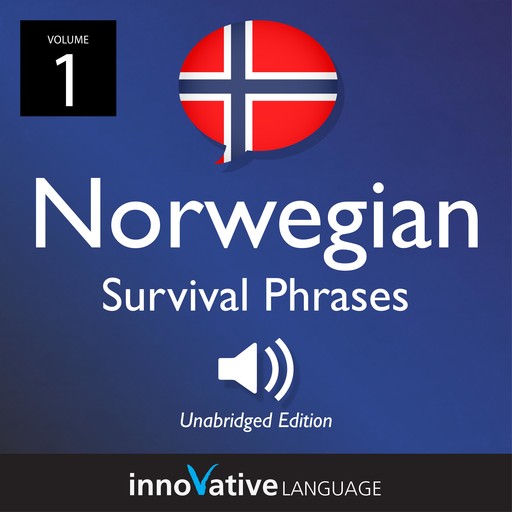 Learn Norwegian: Norwegian Survival Phrases, Volume 1, Innovative Language Learning