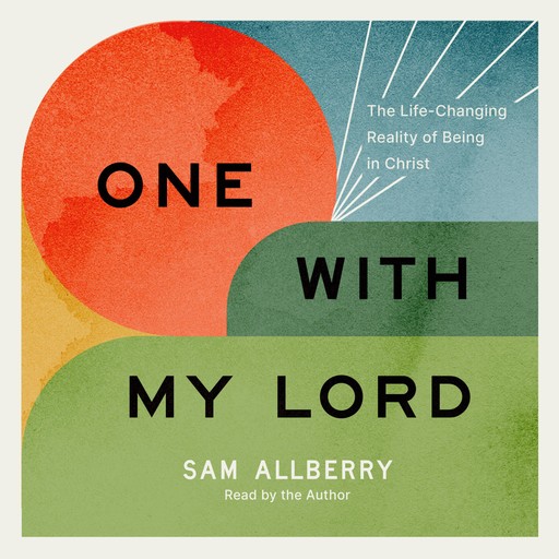 One with My Lord, Sam Allberry