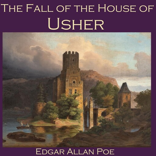 The Fall of the House of Usher, Edgar Allan Poe