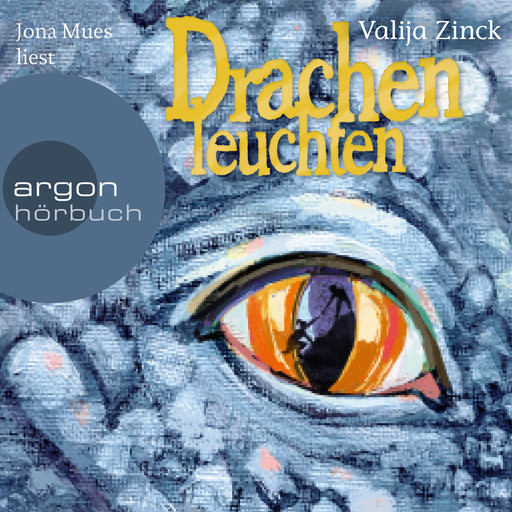 Drachenleuchten (Gekürzte Lesung), Valija Zinck