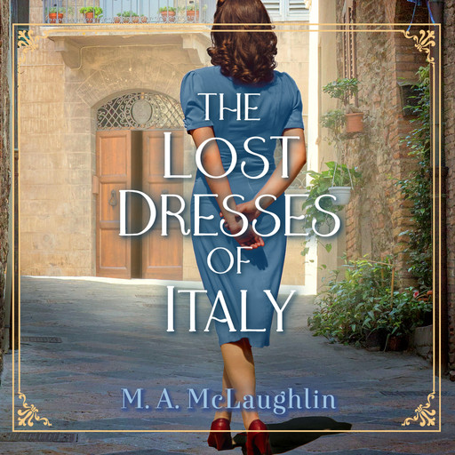 The Lost Dresses of Italy, M.A. McLaughlin