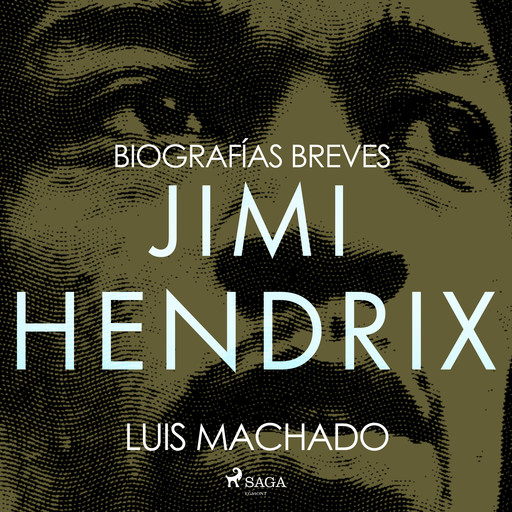 Biografías breves - Jimi Hendrix, Luis Machado