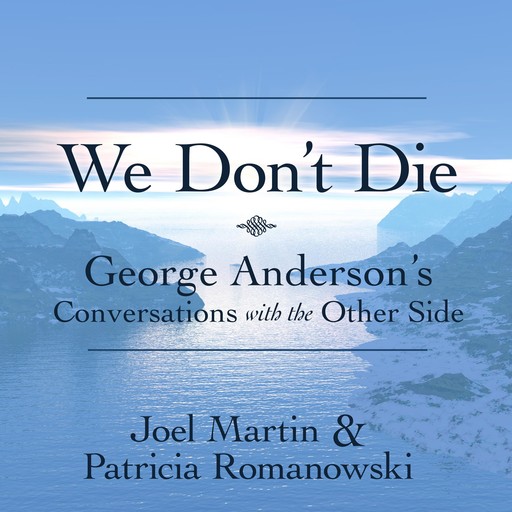 We Don't Die, Joel Martin, Patricia Romanowski
