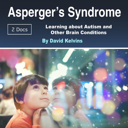 Asperger’s Syndrome, David Kelvins