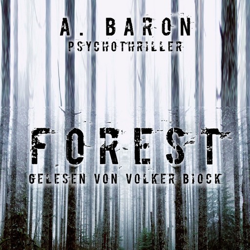 Forest (ungekürzt), Anna Baron