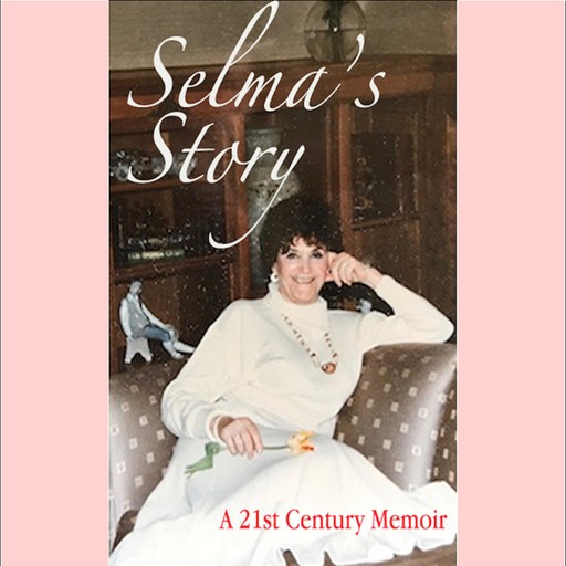 Selma's Story, Selma Mendelsohn
